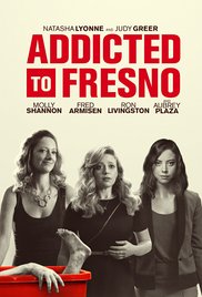 Addicted to Fresno (2015) M4ufree