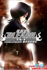 Bleach: Fade to Black, I Call Your Name (2008) M4ufree