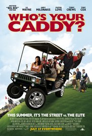 Whos Your Caddy? (2007) M4ufree