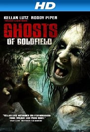 Ghosts of Goldfield (2007) M4ufree