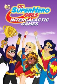 DC SUPER HERO GIRLS INTERGALACTIC GAMES 2017 M4ufree