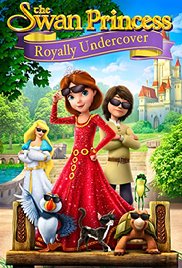 The Swan Princess Royally Undercover 2017 M4ufree