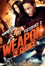 Fist 2 Fist 2: Weapon of Choice (2014) M4ufree