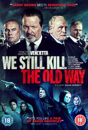 We Still Kill the Old Way (2014) M4ufree