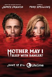 Mother, May I Sleep with Danger? (TV Movie 2016)  M4ufree